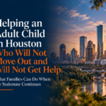 Crosswell Interventions branded landscape image featuring the Houston skyline, bridge, river, and greenery at sunset, with the headline “Helping an Adult Child in Houston Who Will Not Move Out and Will Not Get Help