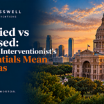 Crosswell Interventions branded landscape image featuring the Texas State Capitol at sunset with the headline “Certified vs Licensed: What an Interventionist’s Credentials Mean in Texas.