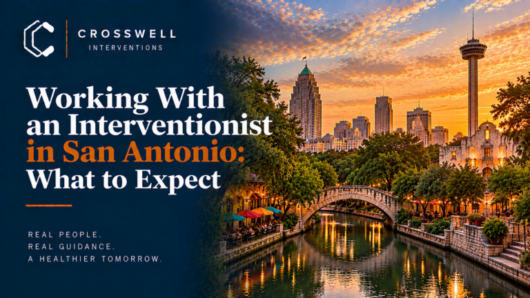 Crosswell Interventions branded landscape image featuring the San Antonio River Walk, stone bridge, downtown skyline, and Tower of the Americas at sunset, with the headline “Working With an Interventionist in San Antonio: What to Expect.