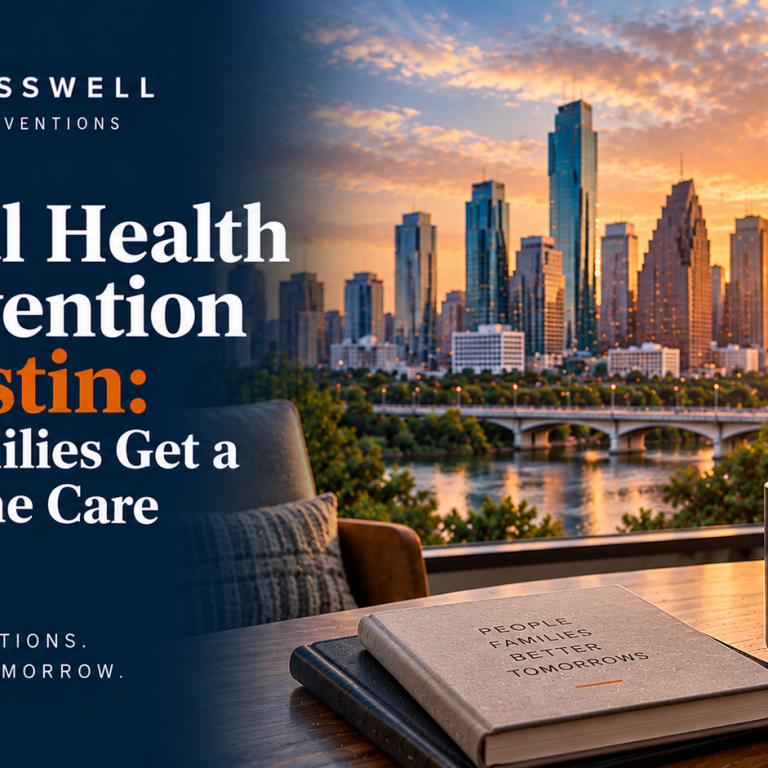 Crosswell Interventions branded landscape image featuring the Austin skyline at sunset and a professional consultation setting with the headline “Mental Health Intervention in Austin: How Families Get a Loved One Care.”